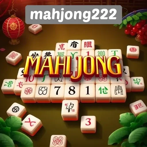 Mahjong222 Platform Terpercaya untuk Penggemar Mahjong