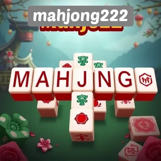 Ulasan Pengalaman Pengguna di Mahjong222